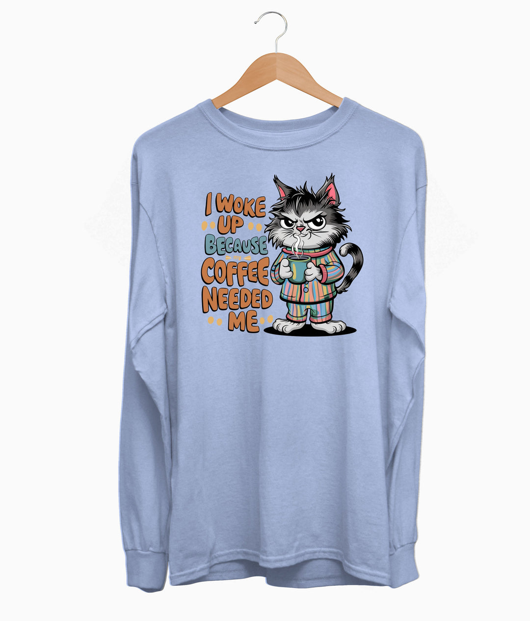 I Woke Up Long Sleeve