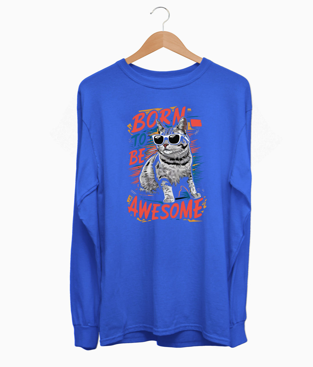 Born To Be Awesome Long Sleeve