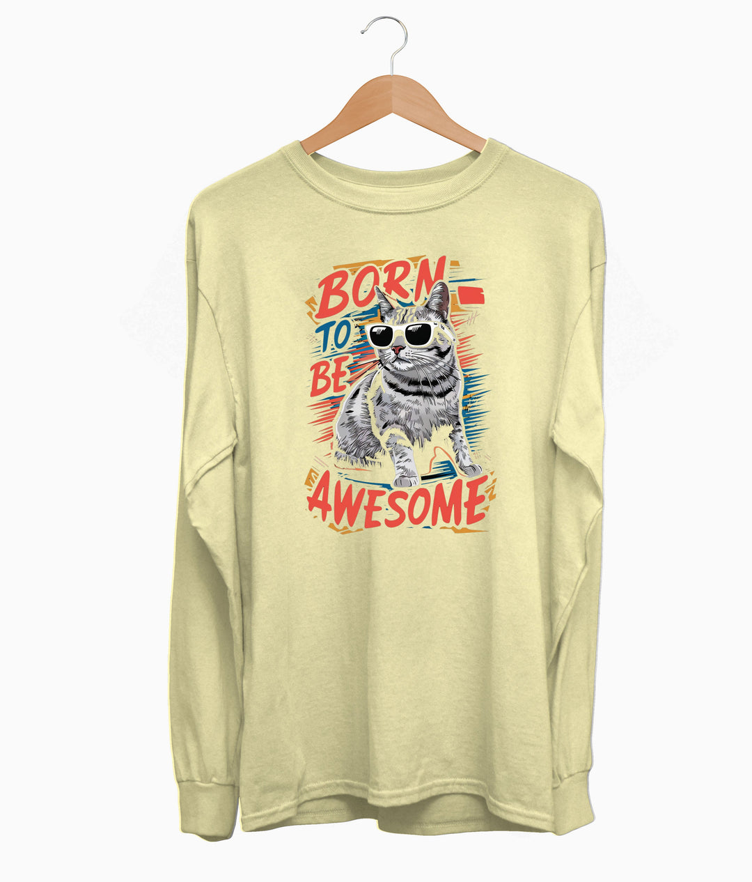 Born To Be Awesome Long Sleeve